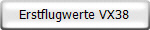 Erstflugwerte VX38